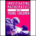 Investigating Mathematics with Young Children