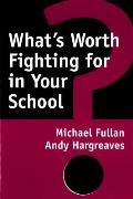 What's Worth Fighting for in Your School?