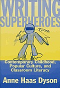 Writing Superheroes Contemporary Child