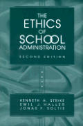 Ethics Of School Administration 2nd Edition