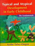 Typical & Atypical Development in Early Childhood: The Fundamentals