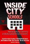 Inside City Schools: Investigating Literacy in Multicultural Classrooms (Practitioner Inquiry Series)
