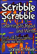 Scribble Scrabble--Learning to Read and Write: Success with Diverse Teachers, Children, and Families