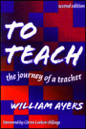 To Teach The Journey Of A Teacher 2nd Edition
