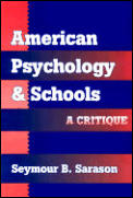 American Psychology & Schools A Critique