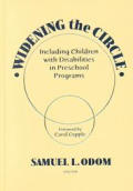 Widening the Circle: Including Children with Disabilities in Preschool Programs (Early Childhood Education Series)
