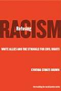 Refusing Racism: White Allies and the Struggle for Civil Rights