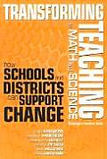 Transforming Teaching in Math and Science: How Schools and Districts Can Support Change