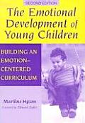 Emotional Development of Young Children Building an Emotion Centered Curriculum