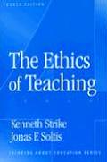 The Ethics of Teaching (Thinking about Education Series)