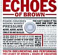 Echoes of Brown: Youth Documenting and Performing the Legacy of Brown v. Board of Education [With DVD]