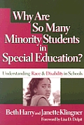 Why Are So Many Minority Students in Special Education Understanding Race & Disability in Schools