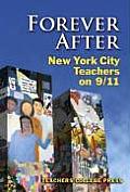 Forever After: New York City Teachers on 9/11