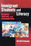 Immigrant Students and Literacy: Reading, Writing, and Remembering