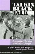 Talkin Black Talk Language Education & Social Change