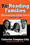 Re-Reading Famililes: The Literate Lives of Urban Children, Four Years Later