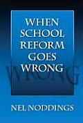 When School Reform Goes Wrong