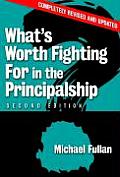 What's Worth Fighting for in the Principalship?