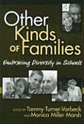 Other Kinds of Families Embracing Diversity in Schools