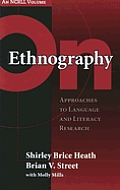 On Ethnography: Approaches to Language and Literacy Research