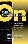 On Critically Conscious Research: Approaches to Language and Literacy Research