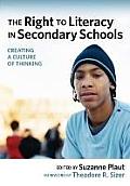 Right to Literacy in Secondary Schools Creating a Culture of Thinking