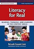Literacy for Real: Reading, Thinking, and Learning in the Content Areas