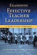 Examining Effective Teacher Leadership: A Case Study Approach