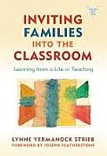Inviting Families Into the Classroom: Learning from a Life in Teaching