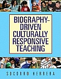 Biography Driven Culturally Responsive Teaching 0