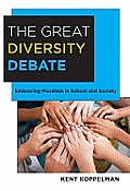 The Great Diversity Debate: Embracing Pluralism in School and Society