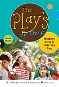Plays The Thing Teachers Roles In Childrens Play