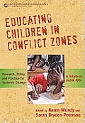 Educating Children in Conflict Zones: Research, Policy, and Practice for Systemic Change--A Tribute to Jackie Kirk