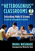 Heterogenius Classrooms: Detracking Math and Science--A Look at Groupwork in Action [With DVD]