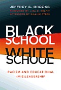 Black School White School Racism & Educational MIS Leadership
