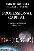 Professional Capital Transformng Teaching In Every School