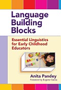 Language Building Blocks: Essential Linguistics for Early Childhood Educators