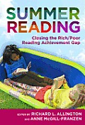Summer Reading Closing the Rich Poor Reading Achievement Gap