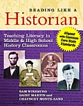 Reading Like a Historian: Teaching Literacy in Middle and High School History Classrooms--Aligned with Common Core State Standards