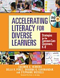 Accelerating Literacy For Diverse Learners Strategies For The Common Core Classrooms K 8