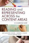 Reading and Representing Across the Content Areas: A Classroom Guide
