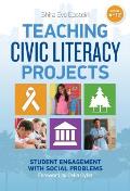 Teaching Civic Literacy Projects: Student Engagement with Social Problems, Grades 4-12