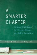 A Smarter Charter: Finding What Works for Charter Schools and Public Education