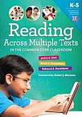 Reading Across Multiple Texts in the Common Core Classroom, K-5