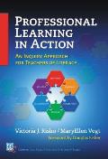 Professional Learning in Action: An Inquiry Approach for Teachers of Literacy