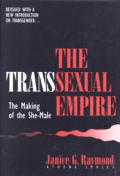Transsexual Empire The Making of the She Male