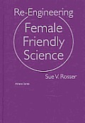 Reengineering Female Friendly Science