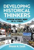 Developing Historical Thinkers: Supporting Historical Inquiry for All Students