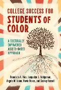 College Success for Students of Color: A Culturally Empowered, Assets-Based Approach
