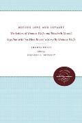 Beyond Love & Loyalty The Letters of Thomas Wolfe & Elizabeth Nowell Together with No More Rivers a Story by Thomas Wolfe
